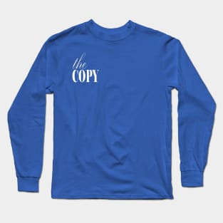 The Copy Long Sleeve T-Shirt